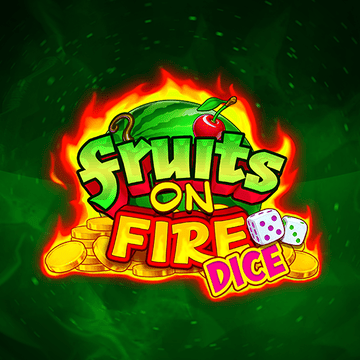 Fruits on Fire Dice